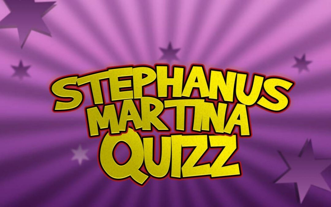 Grote Stephanus Martina Quizz